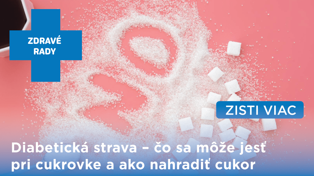 Diabetická strava – čo sa môže jesť pri cukrovke a ako nahradiť cukor